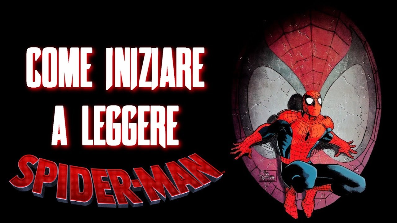 Come Iniziare a Leggere Spider-Man in Modo Logico e Cronologico