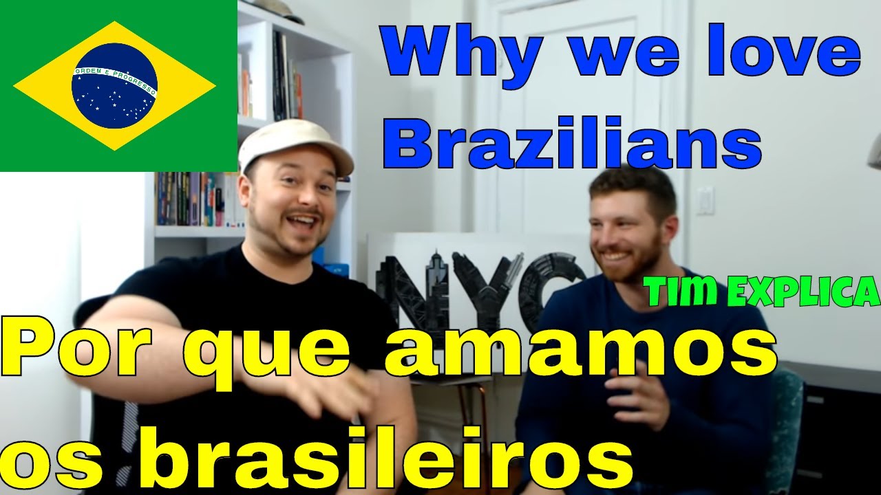 Why we love Brazilians 🇧🇷 (with Tim from 