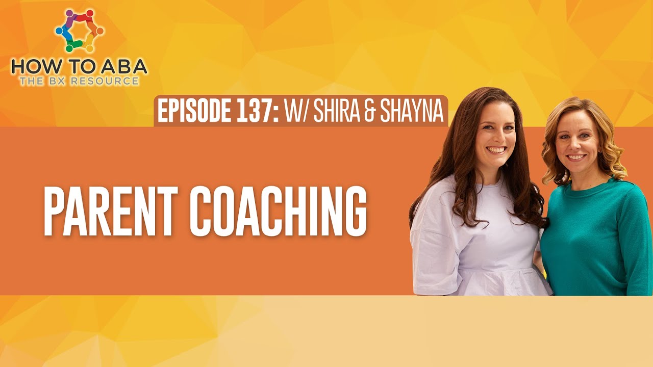 Parent Coaching - Effective Strategies for ABA Professionals