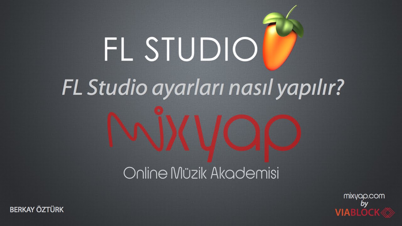 FL Studio ayarları nasıl yapılır?