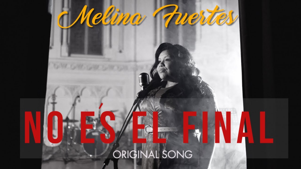 No es el final - Melina Fuertes (V&iacute;deo oficial)