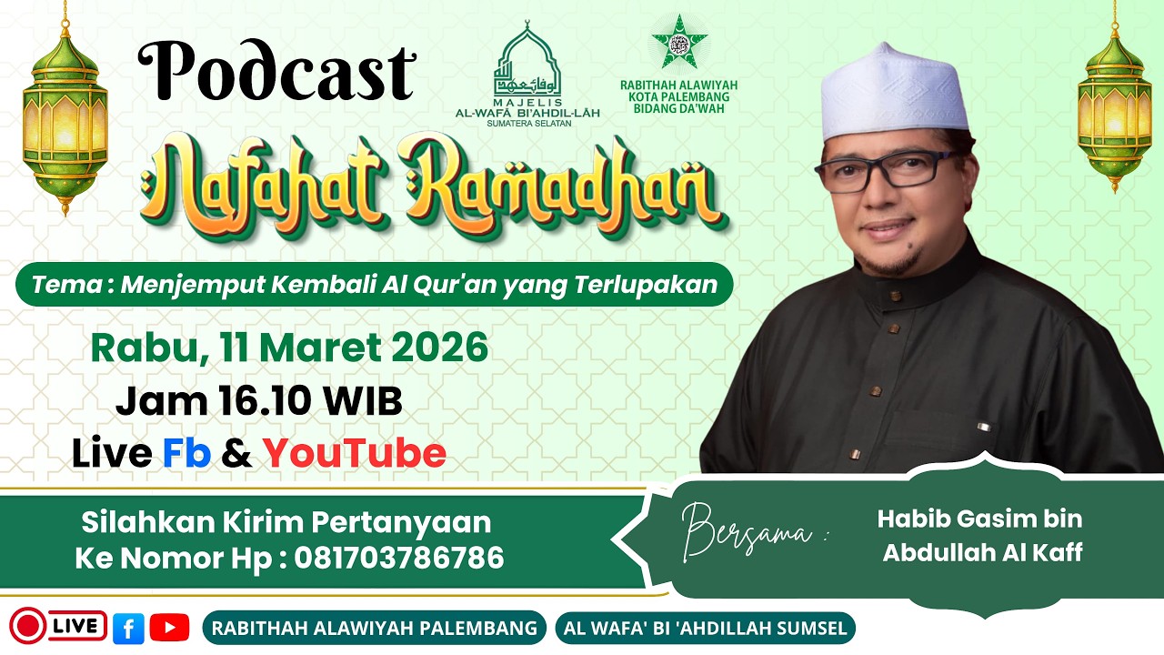🔴 [ LIVE ] PODCAST NAFAHAT RAMADHAN | MENJEMPUT KEMBALI AL QUR'AN YANG TERLUPAKAN