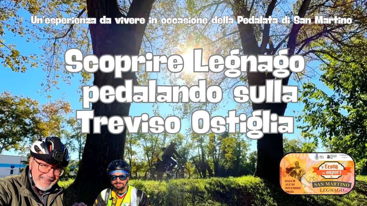 SCOPRIRE LEGNAGO SULLA TREVISO OSTIGLIA
