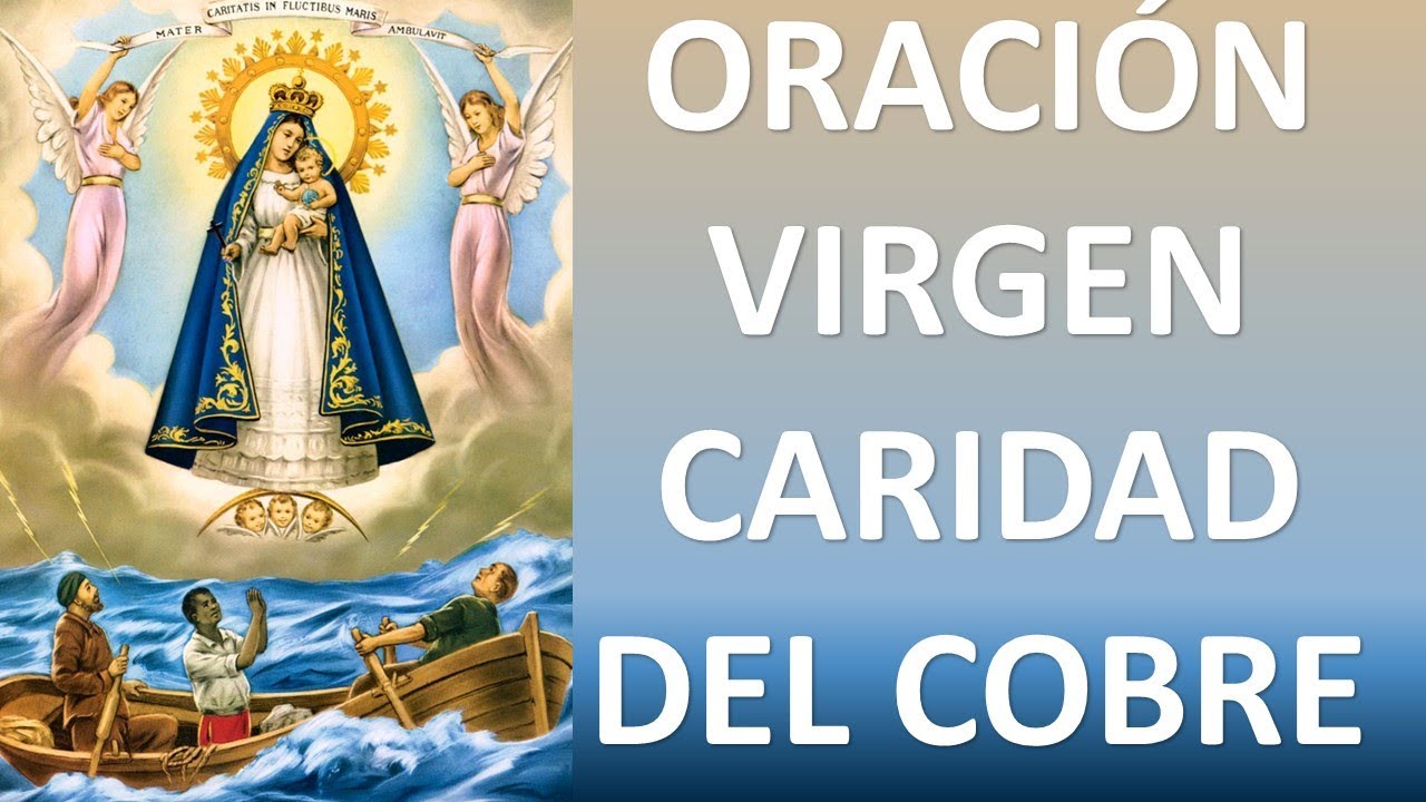 ▶ ORACIÓN A LA VIRGEN DE LA CARIDAD DEL COBRE PARA CASOS DIFÍCILES, DESESPERADOS - ORACION Y PAZ