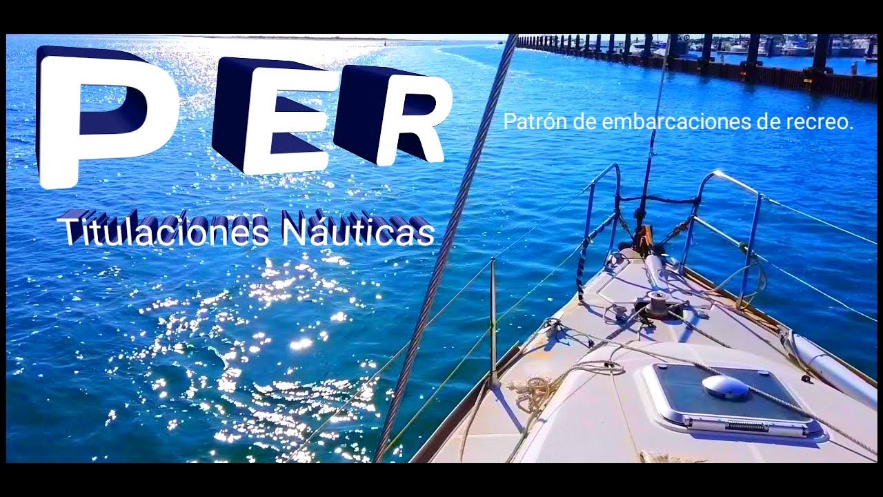 Titulaciones Náuticas. P.E.R. Cursos  de navegación. Punta Umbría. (Huelva)