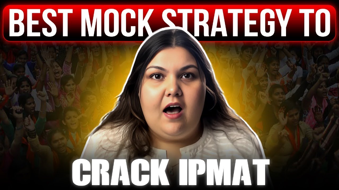 Perfect Strategy to Crack IPMAT 2025 | Ace IPMAT Mocks