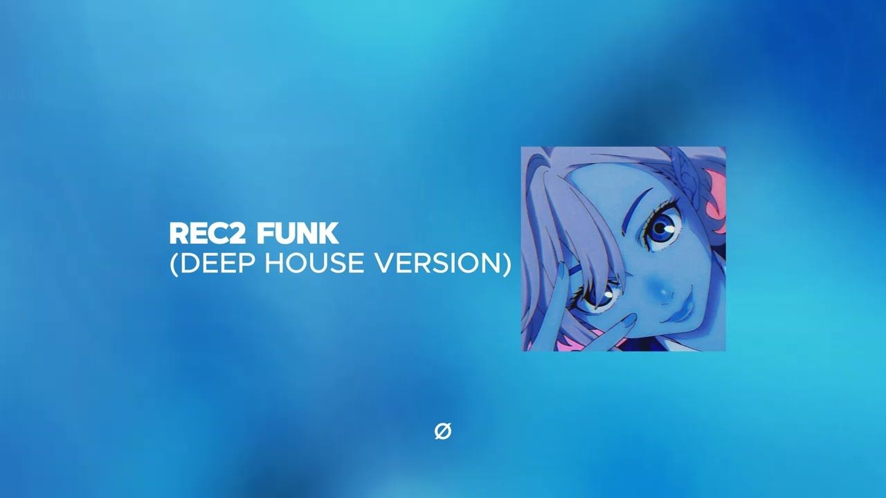 REC2 FUNK (Deep House Version)
