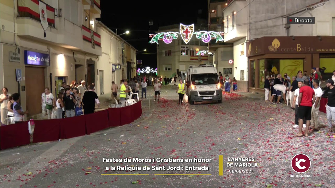 DIRECTE #BanyeresDeMariola: Festes de la Relíquia. Entrada