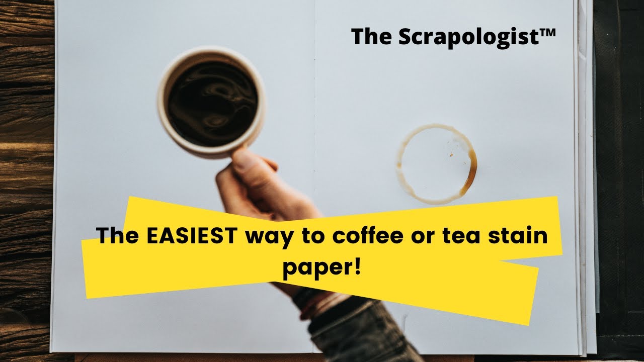 An EASY way to Coffee or tea stain paper! How to make a junk journal from start to finish