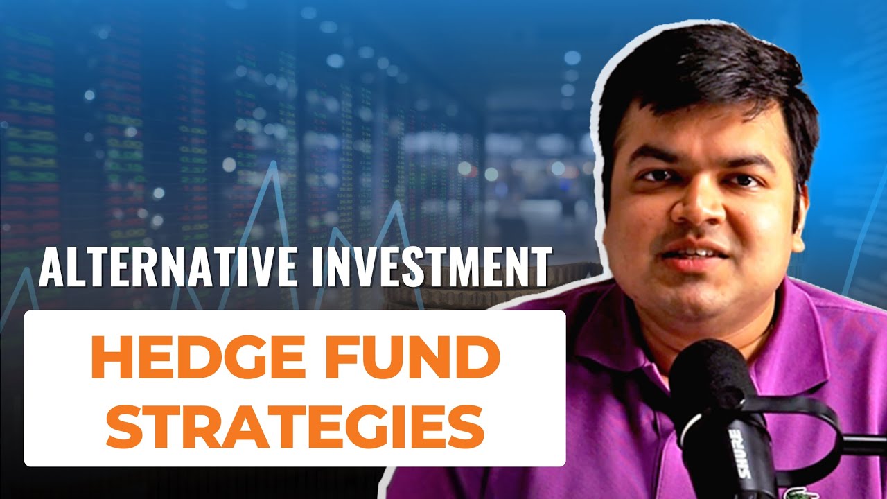 Hedge Fund Strategies-1 | Alternative Investments – 11 | CFA Level 1