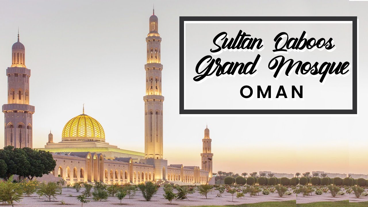 Sultan Qaboos Grand Mosque Muscat Oman Travel Video