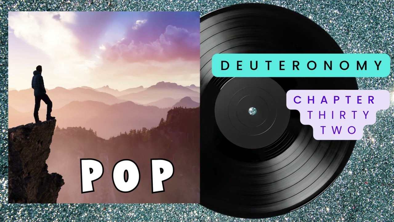 Deuteronomy Chapter 32- The Musical Audio Bible (pop)
