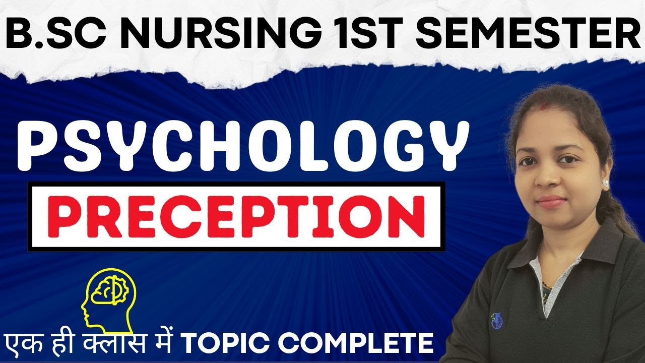 PRECEPTION psychology | bsc nursing 1st semester | bsc nursing 2024 bhushan science | psychology bsc