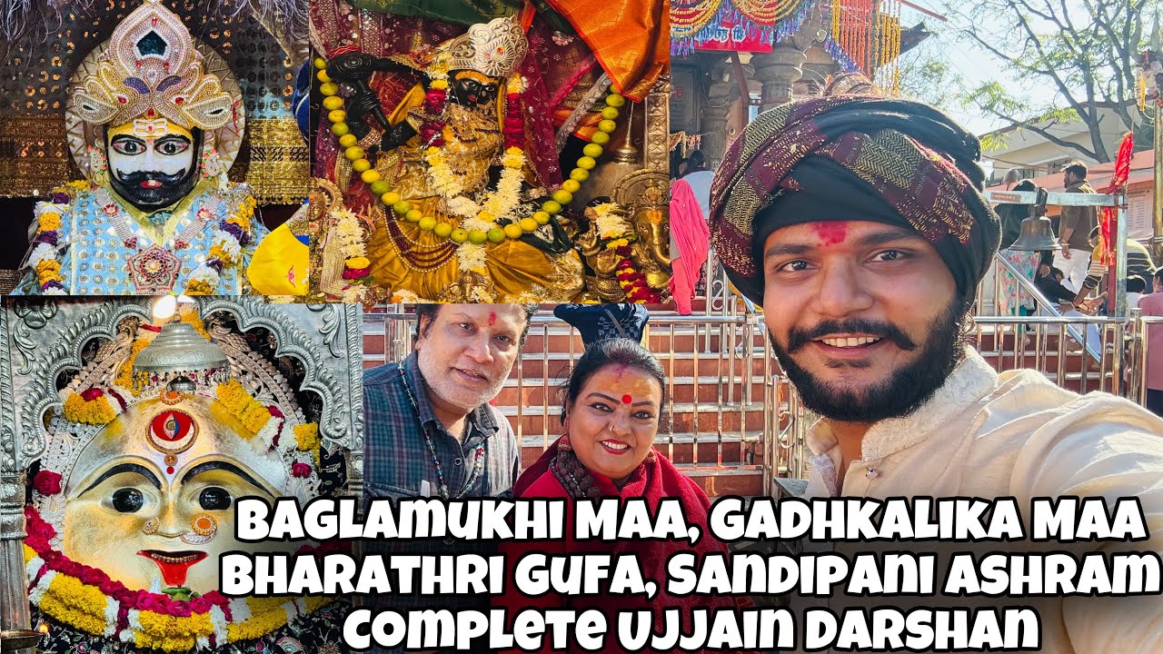 Baglamukhi Maa, Gadhkalika Maa Bharathri Gufa, Sandipani Ashram | Complete Ujjain Darshan #ujjain