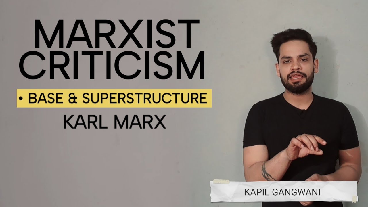 Marxist Criticism | Base and superstructure | Literary Theory #studylovers #kapilgangwani