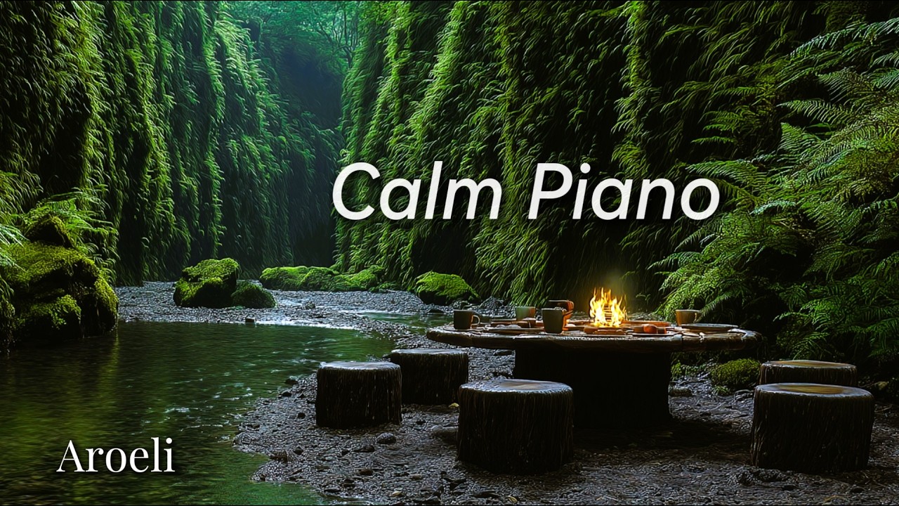 Relaxing Piano Music for Deep Nature Calm - Ancient Green Ravine | Aroeli