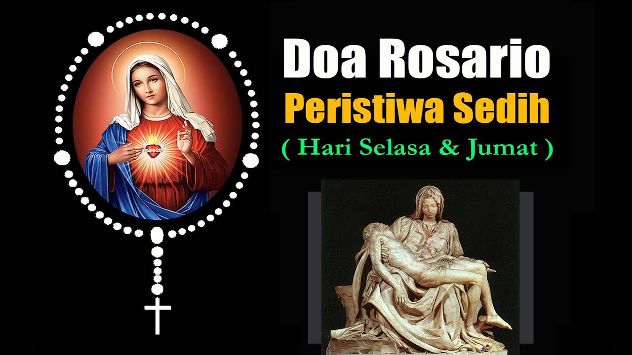 DOA ROSARIO Peristiwa Sedih ( Hari Selasa & Jumat ) | Doa Katolik