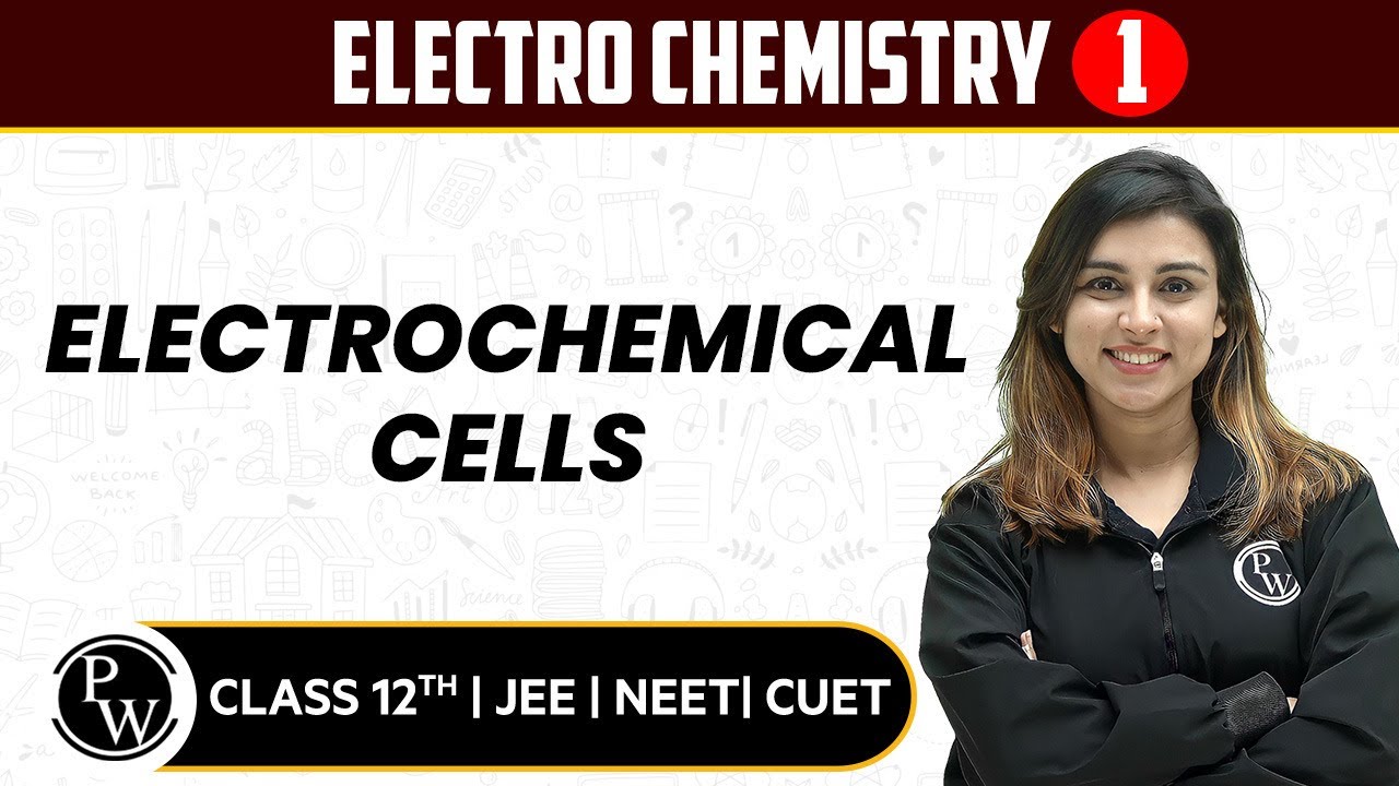 Electro Chemistry 01 | Electrochemical Cells | Pure English | 12th JEE/NEET/CUET