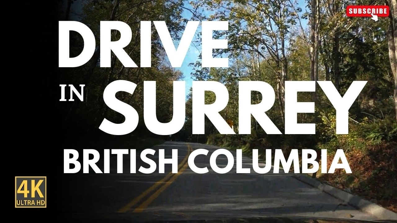 Drive Through Surrey, British Columbia | Scenic City Roads, Neighborhood & Driving Experience
