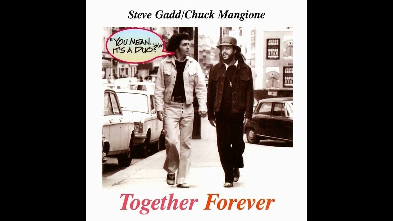 Chuck Mangione/Steve Gadd "Together Forever" - 01. Together Forever