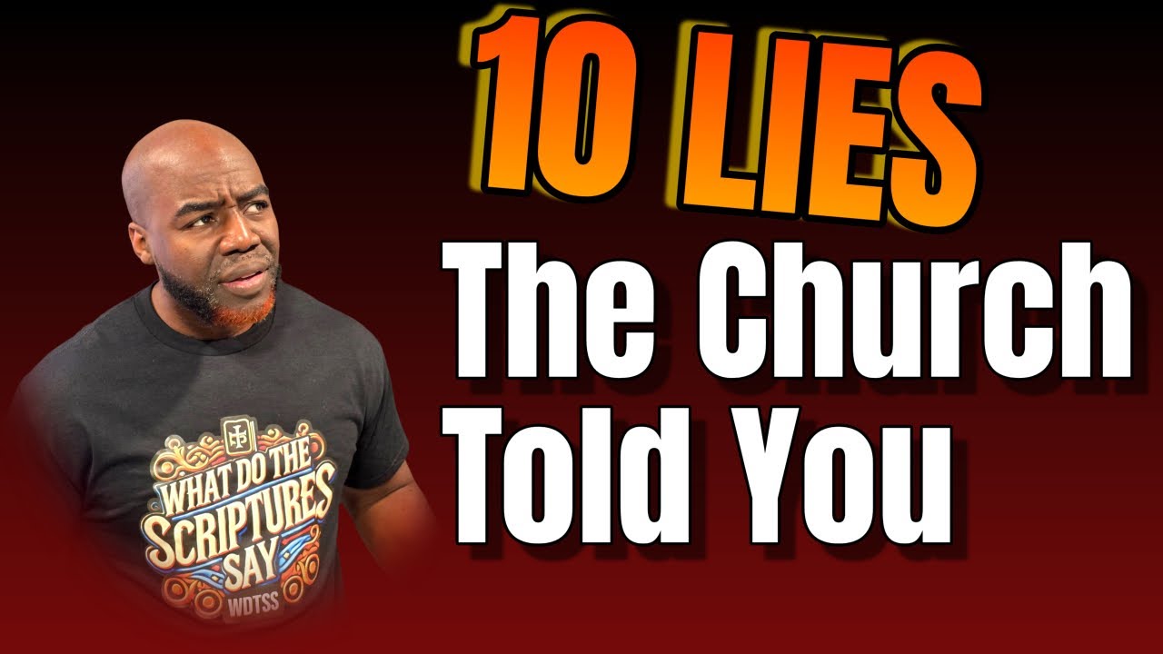 10 Lies the Church Has Told for Years (With Scripture Proof)