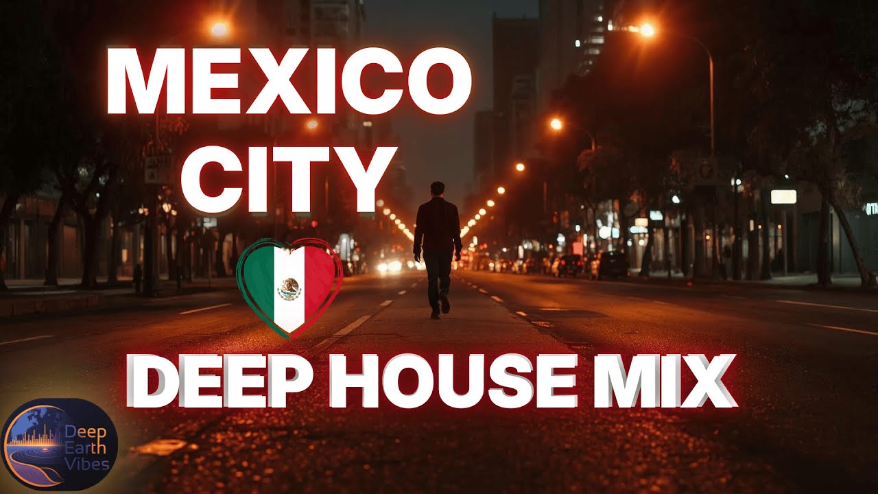 Ночная атмосфера в стиле дип-хаус в Мехико 🇲🇽 Микс для учебы, работы и концентрации