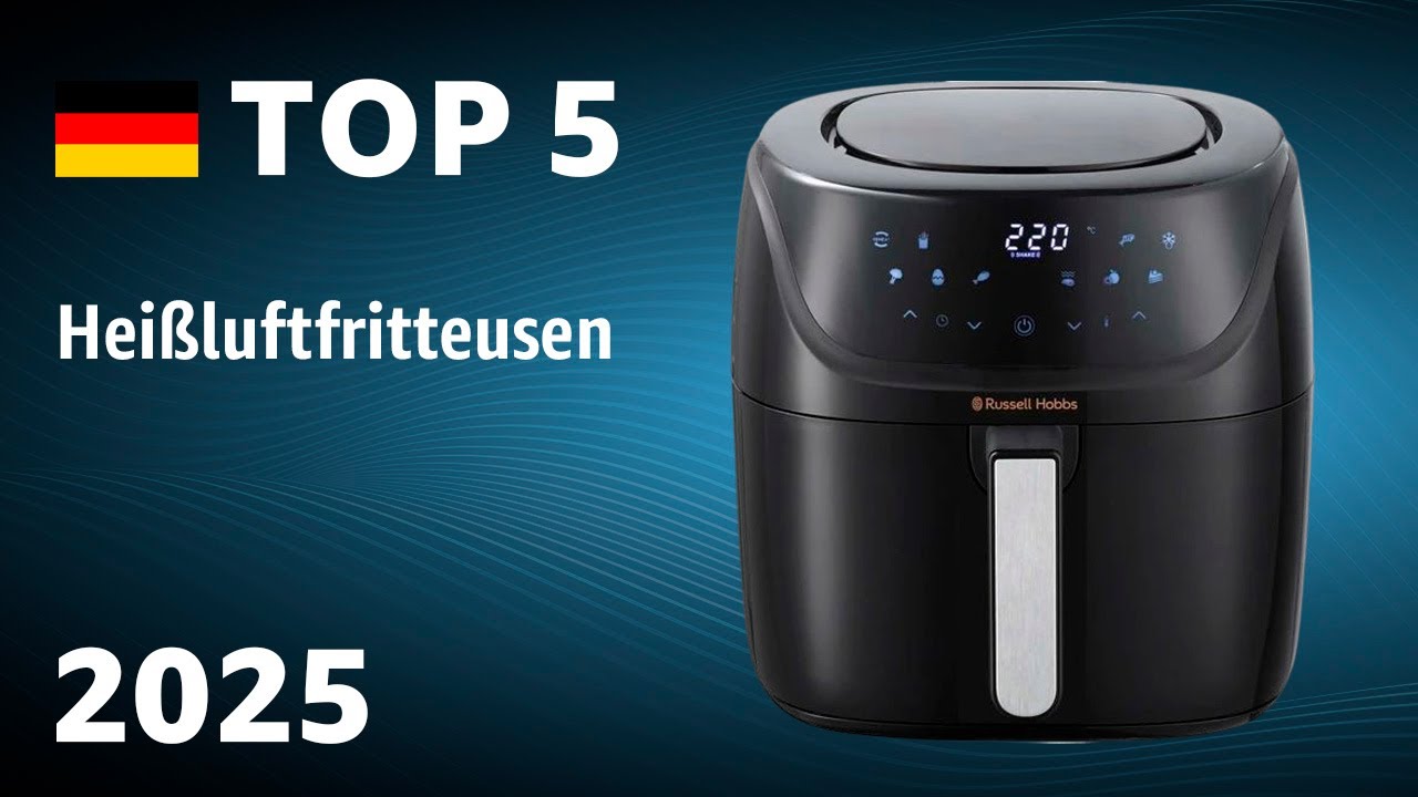 TOP—5. Beste Heißluftfritteusen (AirFryer). Test & Vergleich 2025