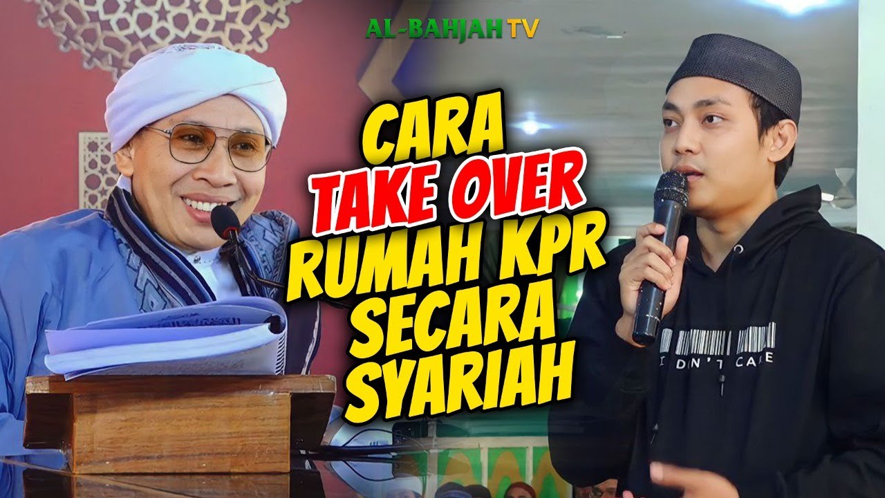 Cara Take Over Rumah KPR secara Syariah | Buya Yahya