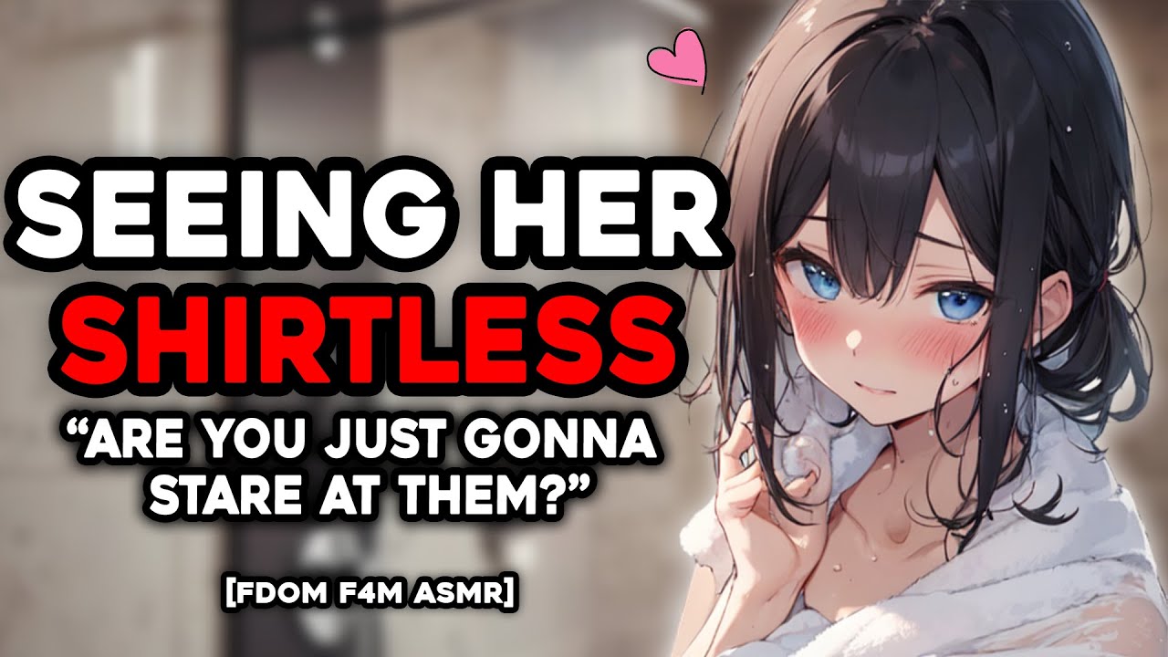 Seeing Your GF Naked For The First Time ASMR