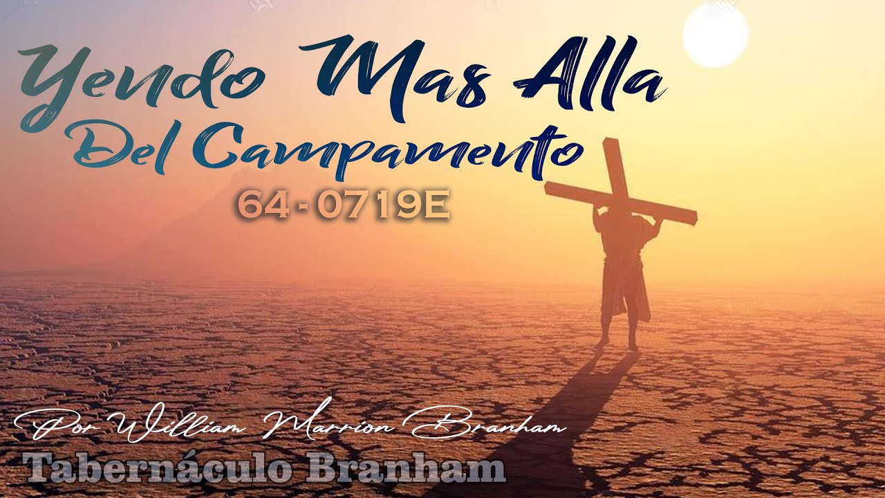 Yendo Más Allá Del Campamento (64-0719E)