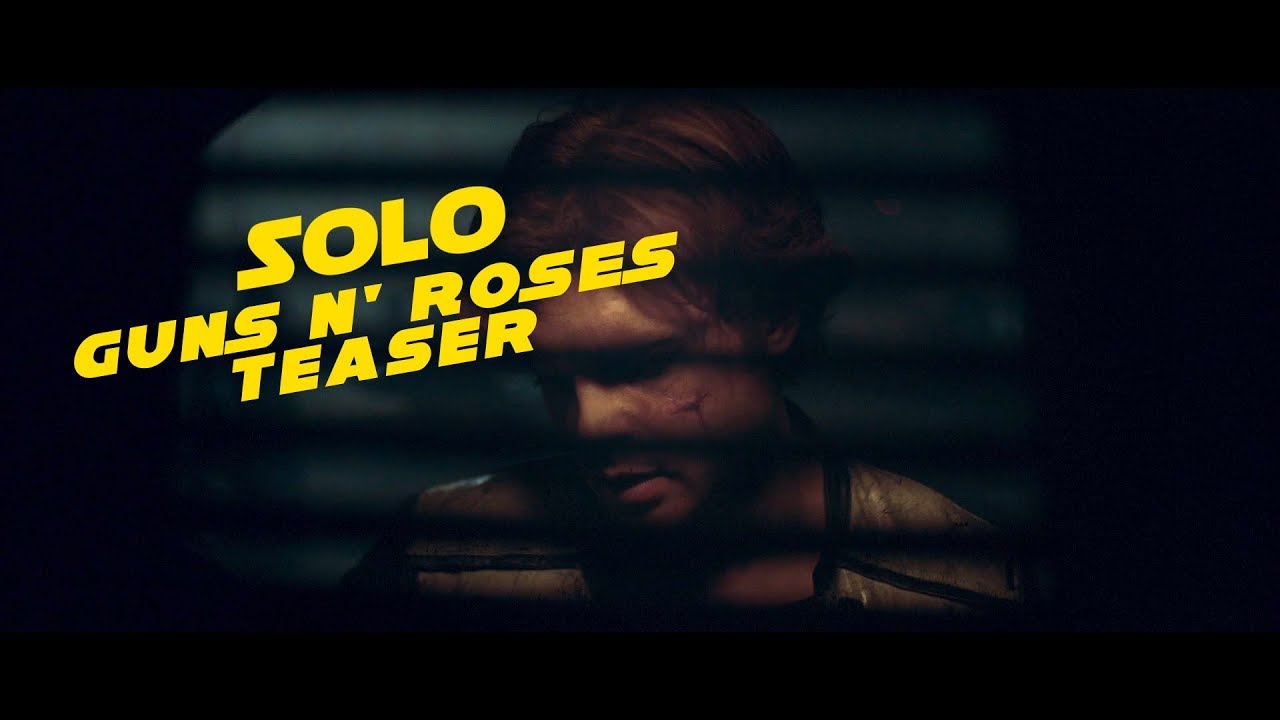 Solo: a Star Wars Story - Guns N' Roses teaser