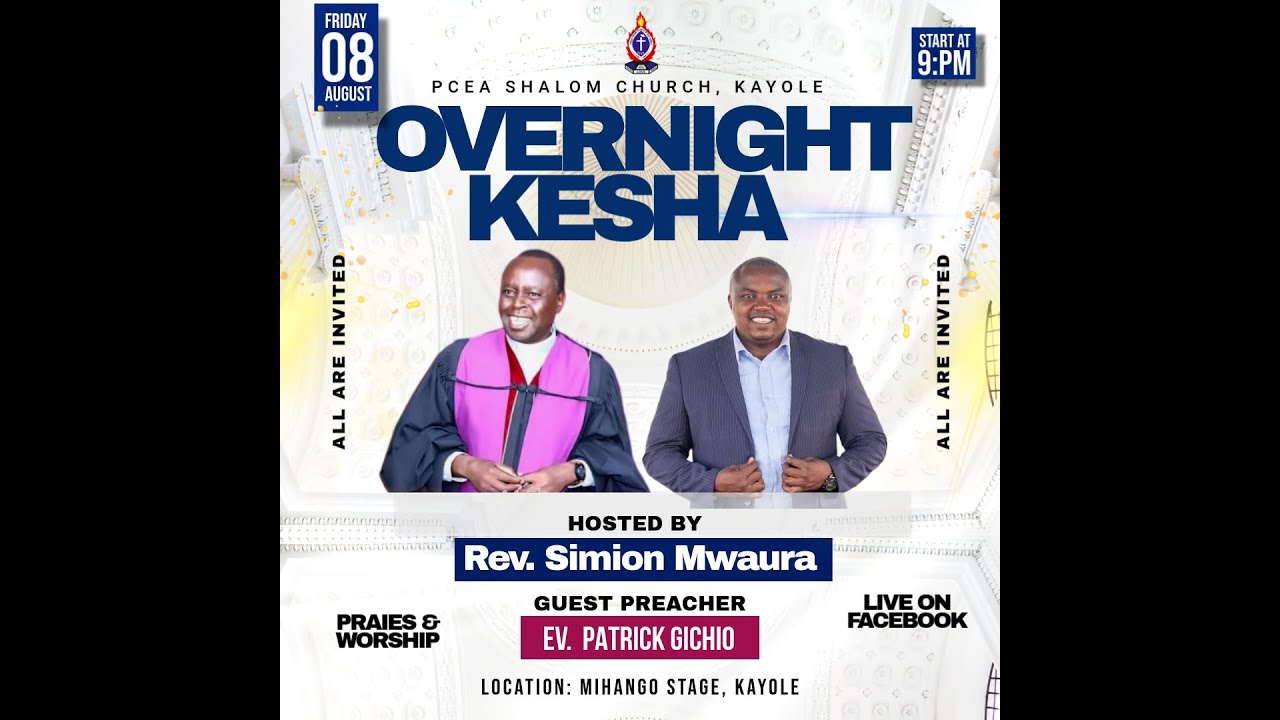 PCEA KAYOLE SHALOM CHURCH-OVERNIGHT KESHA