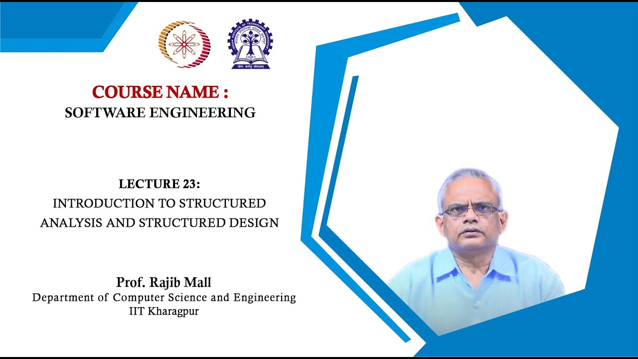 Lecture 23: Introduction to structured analysis and structured design