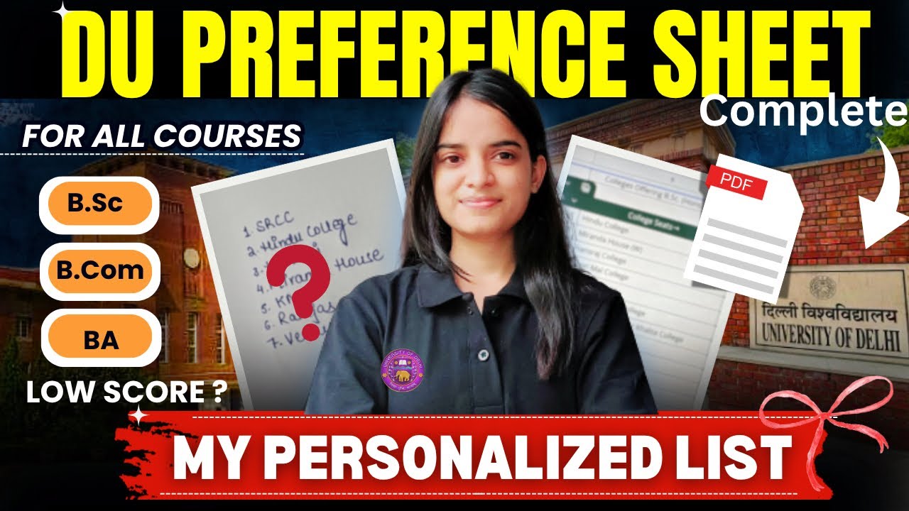 DU Preference list 2025✅ My personalized preference sheet BSc Bcom BA🔥Best Preference filling CSAS 2