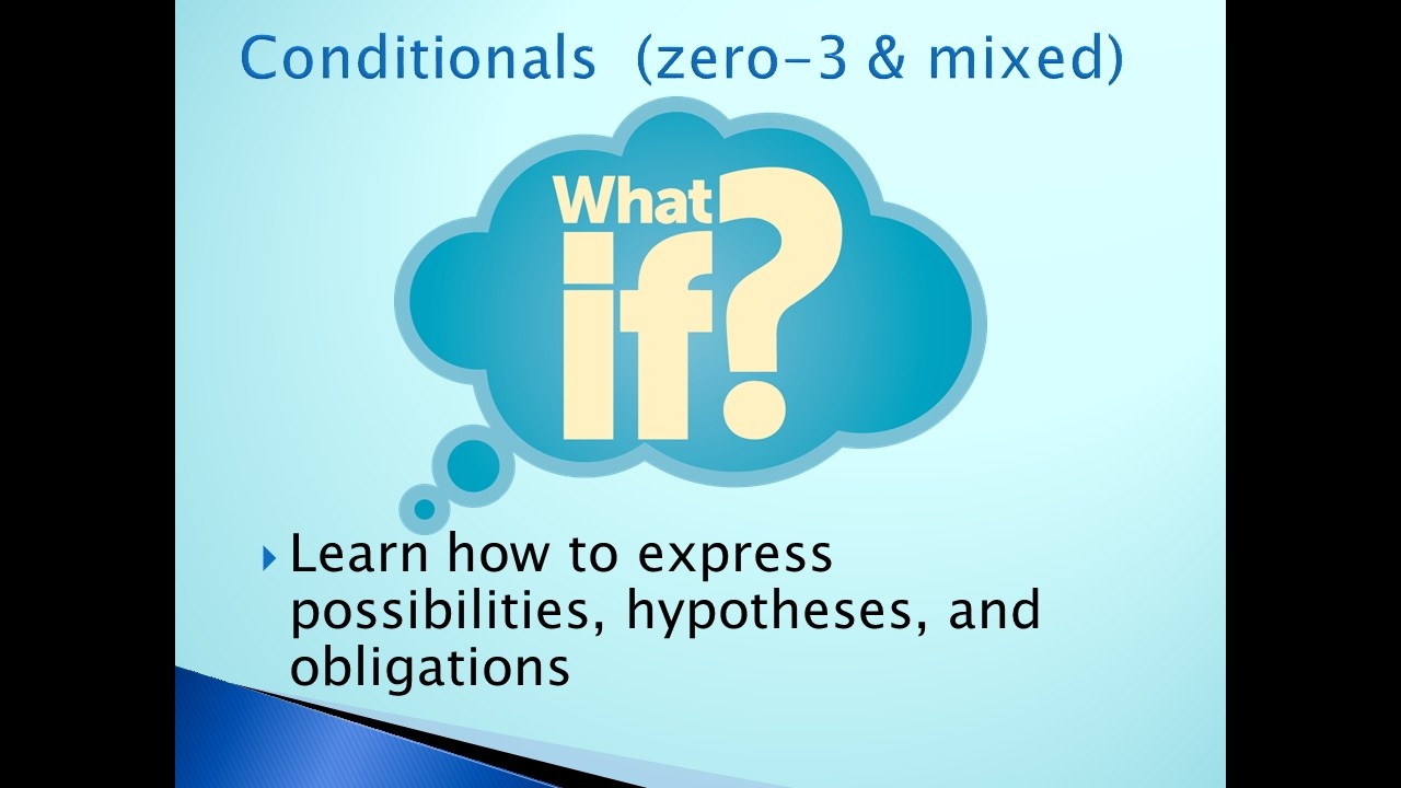 Conditionals 1, 2, 3 & Mixed | English Grammar Made Easy