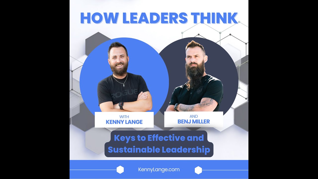 S2:E1 | How Benj Miller Thinks About The Keys to Effective and Sustainable Leadership
