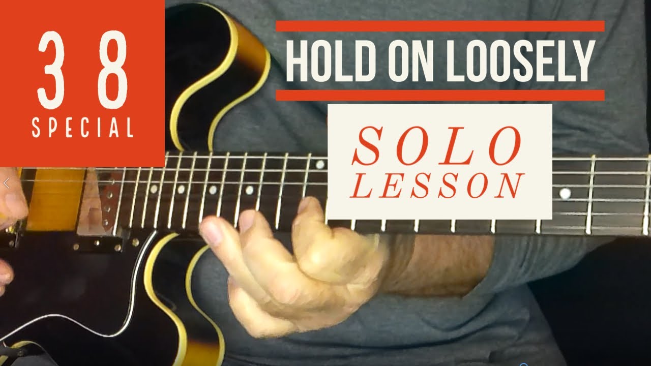 Hold On Loosely 38 Special Solo Lesson