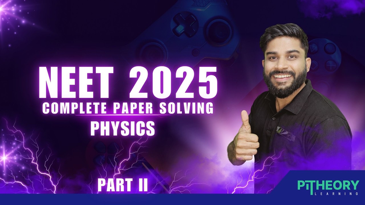 NEET 2025 Physics Solved Paper | Series 45 (Q.26–45) | Part 2: Detailed Explanations