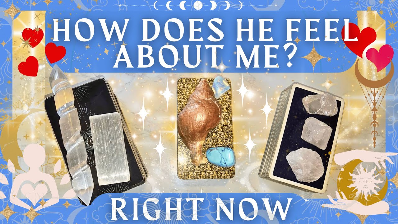 HOW DOES HE FEEL ABOUT ME? 💖 Pick a Card 💖 Love Tarot Reading