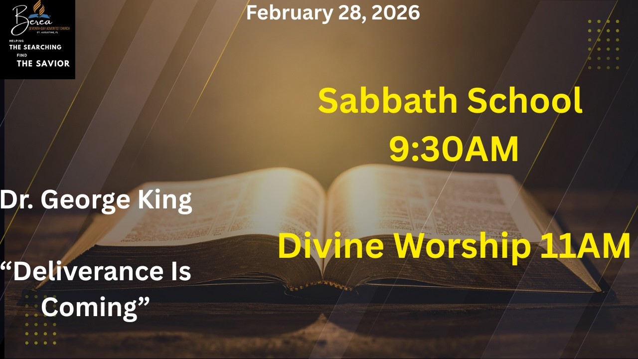 Berea SDA Church,  Sabbath School/ Divine Service February 28, 2026
