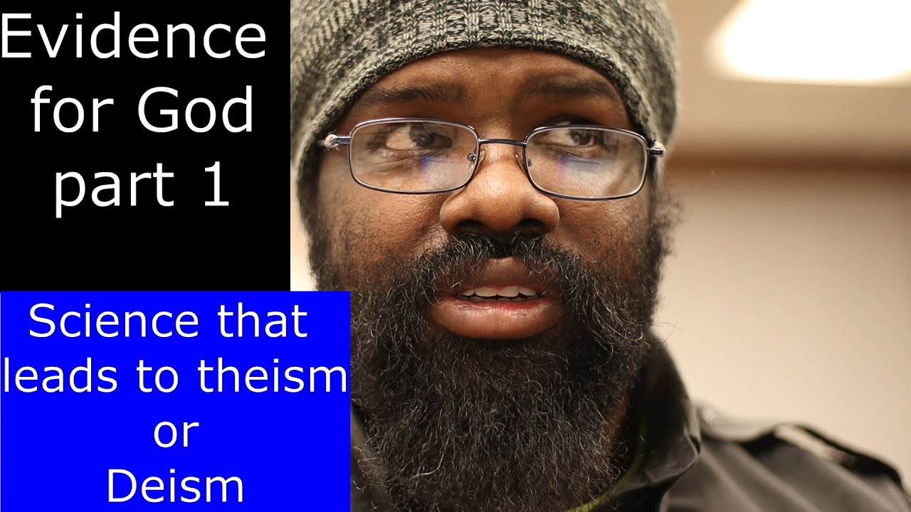 Evidence for God Part 1: Science that leads to Theism