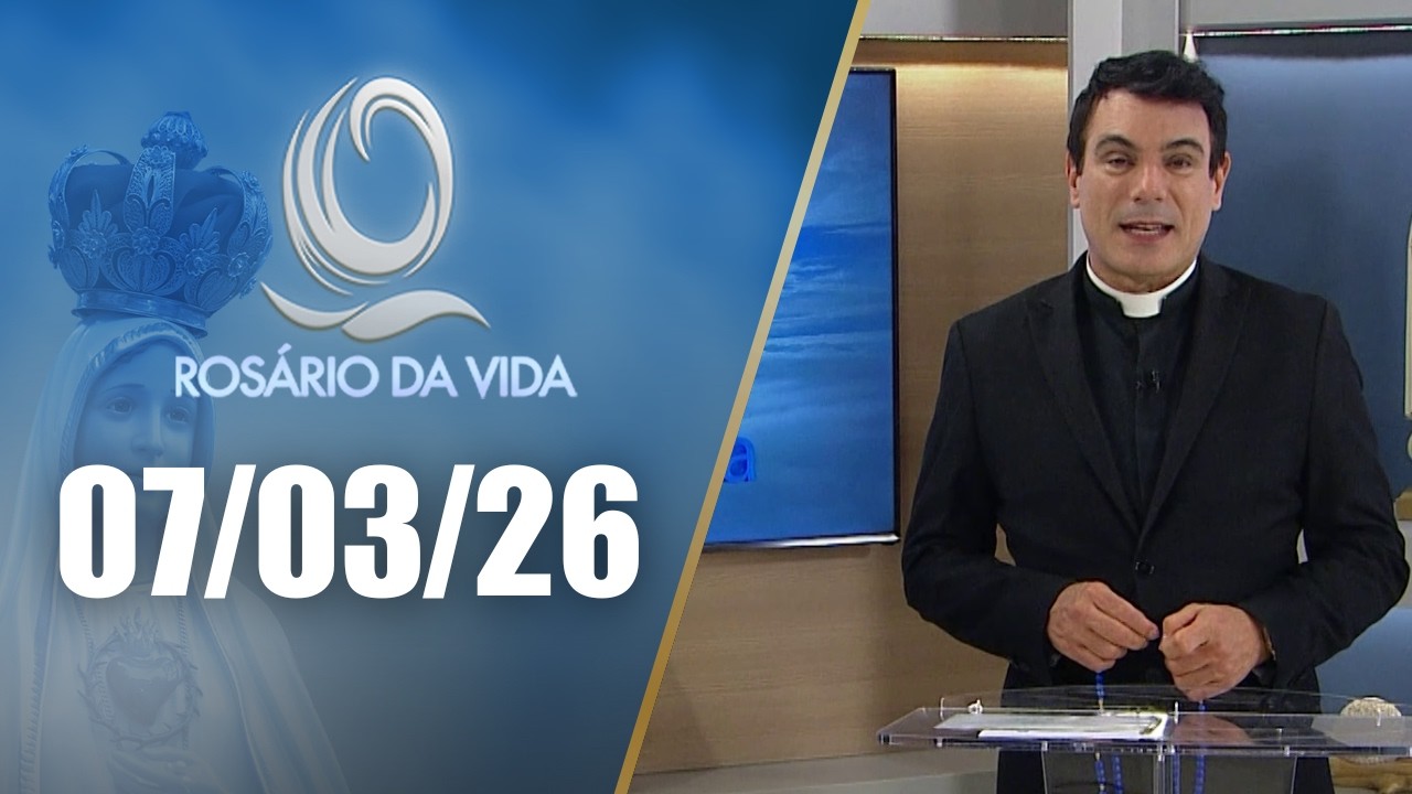 Rosário da Vida | 07/03/26 | Padre Juarez de Castro