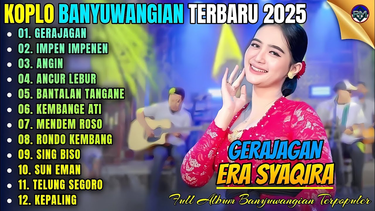 GERAJAGAN - IMPEN IMPENEN - ANGIN || Album Era Syaqira Koplo Banyuwangi Terbaru 2025 - On Trending