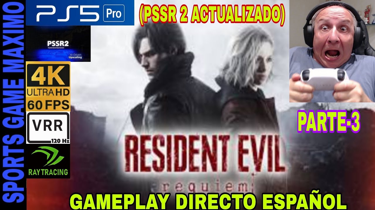 PSSR 2 4K/60FPS - RESIDENT EVIL: REQUIEM, PARTE-3 (PS5 PRO) GAMEPLAY DIRECTO ANALISIS ESPAÑOL