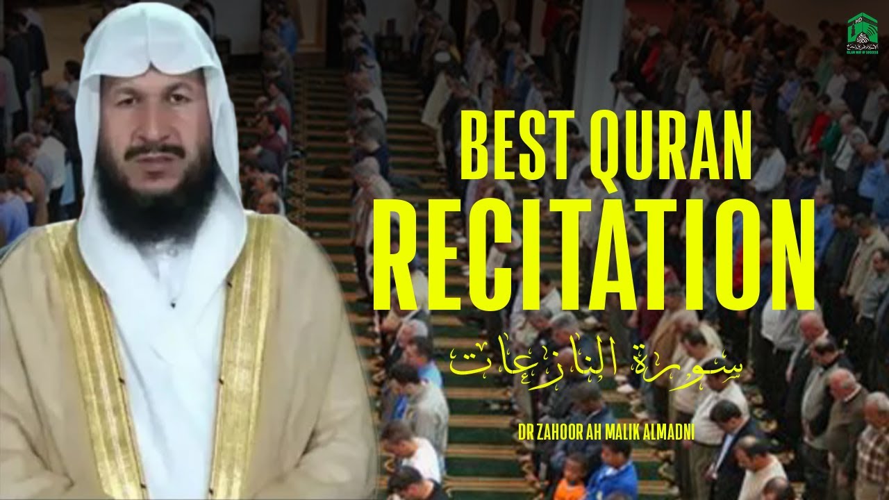 Taraweeh Goals | Best Quran Recitation : Surah Naziat | Dr Zahoor Ah Malik Almadni | Iwos