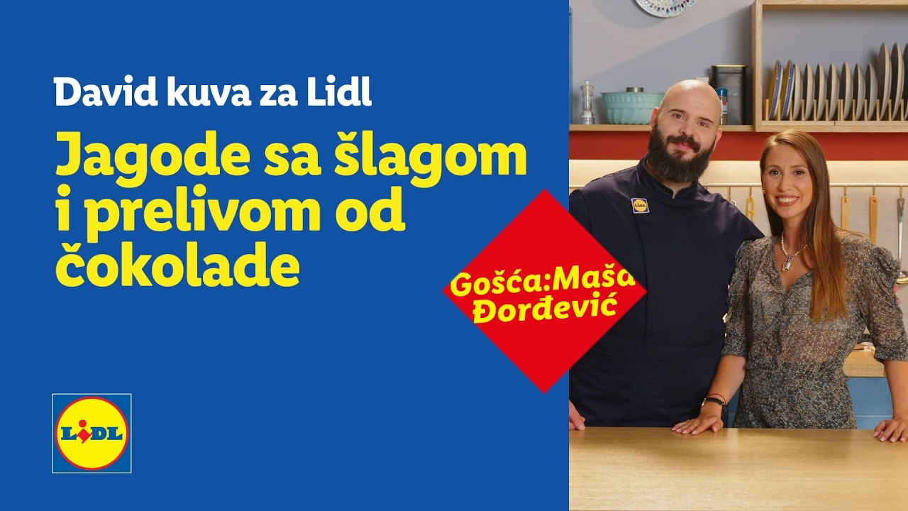 Jagode sa šlagom i prelivom od čokolade │ gošća Maša Đorđević │ David kuva za Lidl │ Lidl Srbija