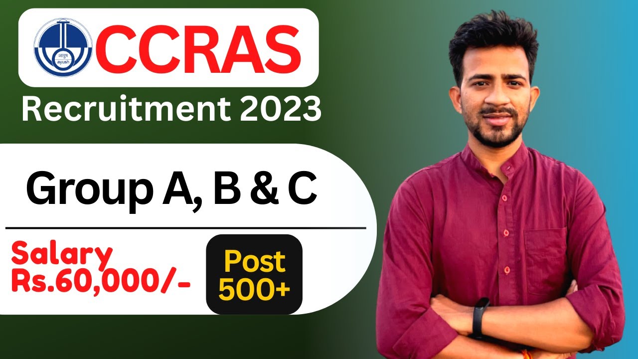 CCRAS Group A, B & C Recruitment 2023 | CCRAS Various Vacancy Online Form 2023 | Salary Rs.60,000/-