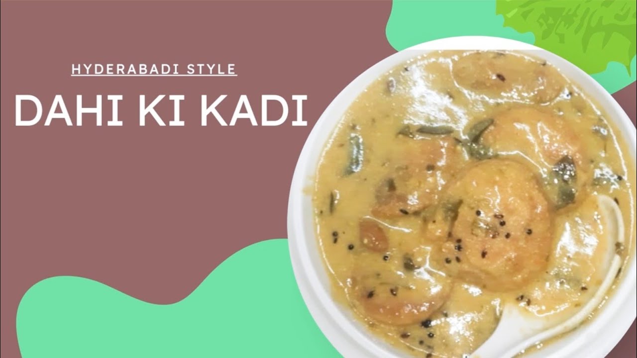 Dahi Ki Kadi | Hyderabadi Style Dahi Ki Kadi |Kadi pakoda Recipe 
