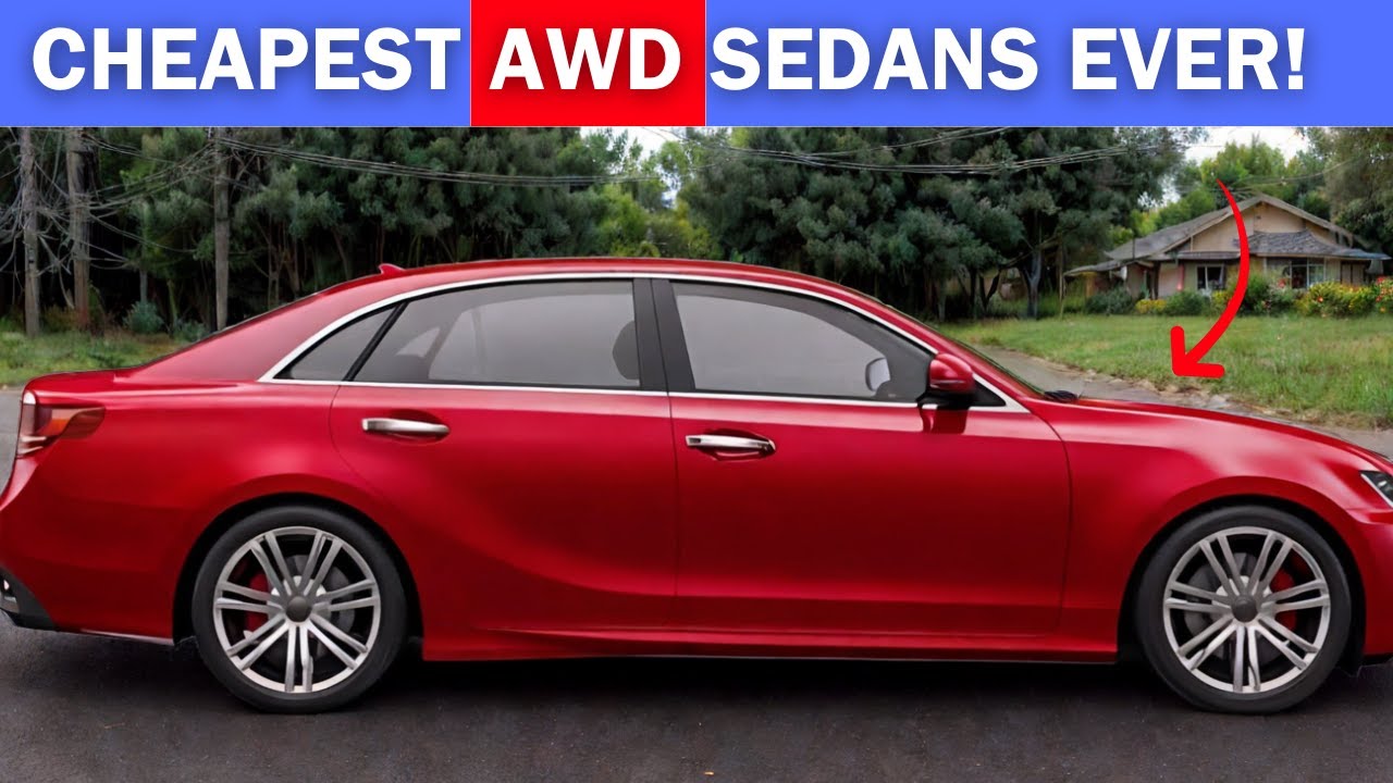 Top 12 Affordable AWD Sedans of 2025: Best Picks for Every Budget!