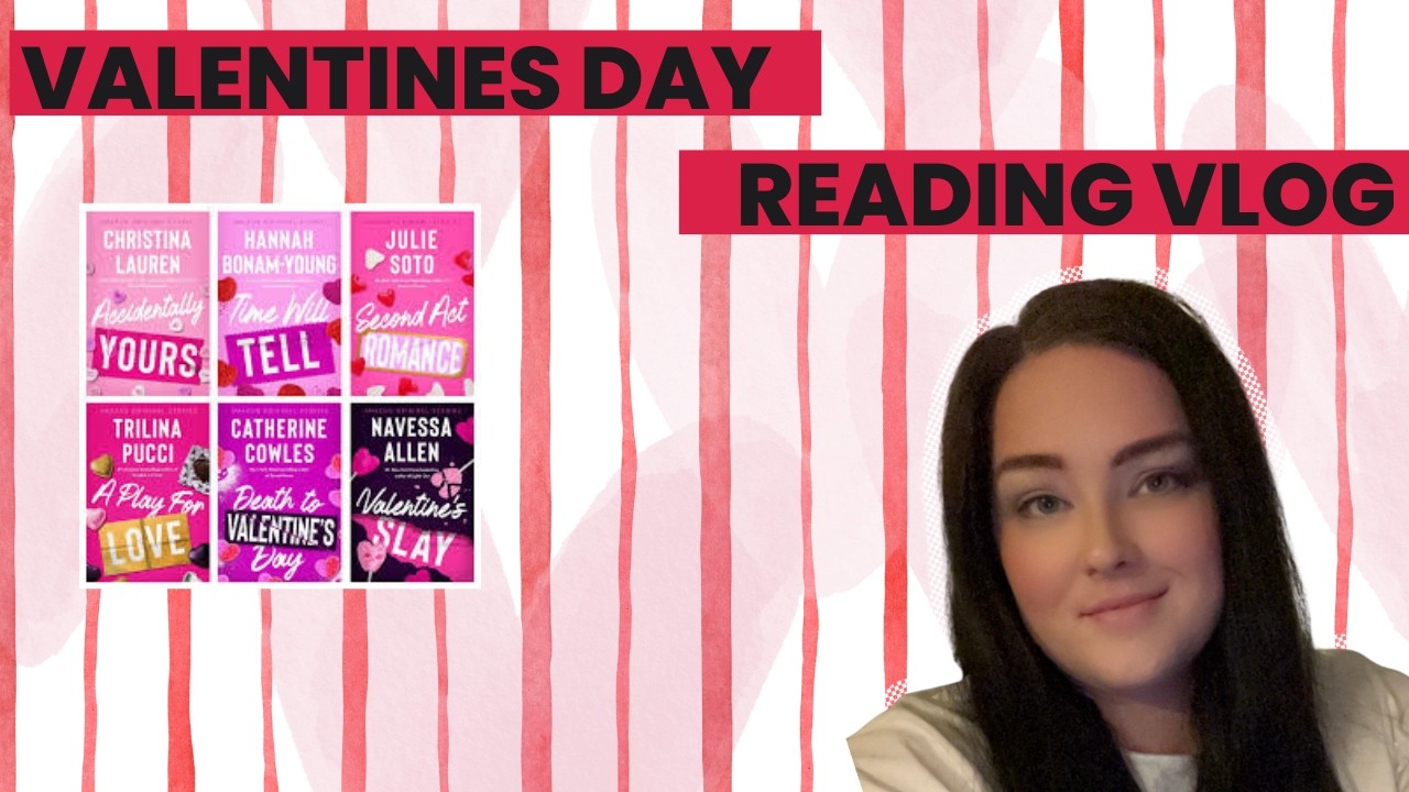 Valentine's Day Reading Vlog | Improbable Meet Cute Second Chances